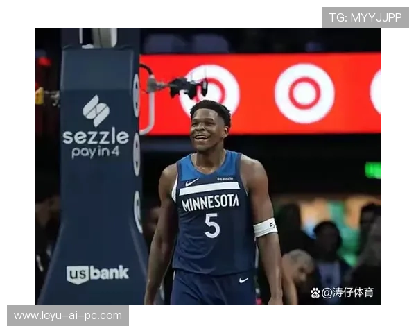 爱德华兹突破频频拉开差距，提升森林狼关键时刻得分效率